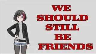 Nightcore - We Should Still Be Friends (With Lyrics)