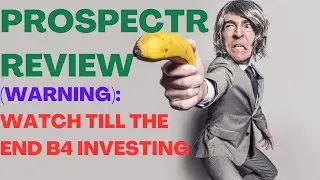 PROSPECTR REVIEW| Prospectr Reviews| (Make Money Online)| Warning: Watch Till The End B4 Investing.