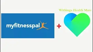 Свяжите MyFitnessPal с Withings Health Mate