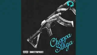 Choppa Singa