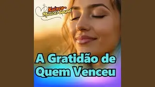 A Gratid&atilde;o de Quem Venceu