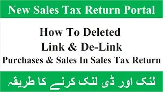 How To Deleted And Link & De-Link Purchases & Sales In New Sales Tax Return | IRIS |