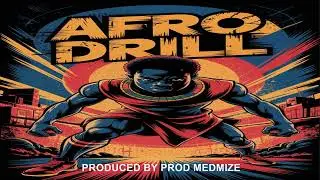 Afro-Drill Beat 2025 | Hard Drill x Afro Fusion | Prod Medmize