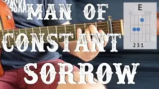 Man Of Constant Sorrow - Easy Guitar Lesson | 3 chords Simple Guitar Tutorial, How To Play