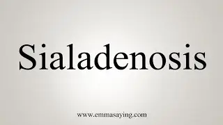 How To Say Sialadenosis