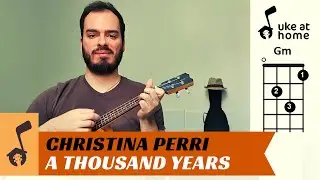 Christina Perri - A Thousand Years | Ukulele tutorial