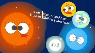 Solar object band part 5 but in 5 billion years later 