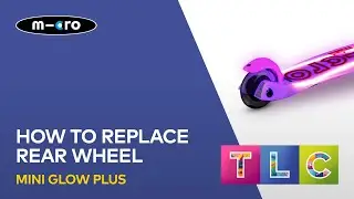 How to Replace the Rear Wheel on a Mini Glow Deluxe Plus | Micro Scooters UK