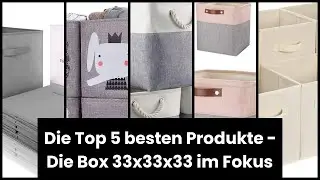 Box 33x33x33: Die Top 5 besten Produkte - Die Box 33x33x33 im Fokus 🙂