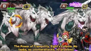 DFFOO Global: The Power of Tranquility, Eight's Lufenia. No tanks, no counterattack, no problem!
