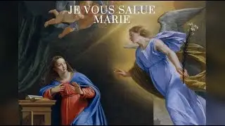 JE VOUS SALUE MARIE