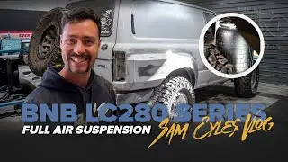 Built Not Bought LC280 Series - Sam Eyles Behind The Scenes VLOG 15