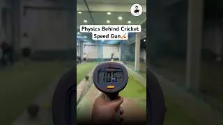 Physics Behind Speed Gun #cricket