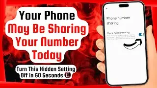 Your Android Phone May Be Sharing Your Number Today &ndash; Turn This Hidden Setting Off in 30 Seconds