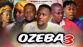 THE FINAL PART OF OZEBA  LATEST EDO BENIN MOVIE COMEDY 2024