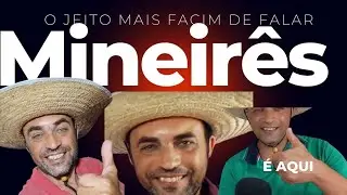 sotaque mineiro - sotaque caipira  - mineiro falando  - mineir&ecirc;s- mineires.