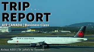 Air Canada Trip Report - Business Class on an Airbus A321 - St. John's to Toronto