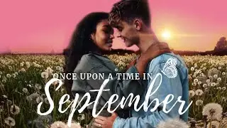 Once upon a time in september | Beauany | 23/09 :(