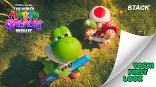 The Super Mario Galaxy Movie | Yoshi First Look | STACK