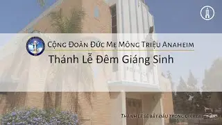 Thánh Lễ Đêm Giáng Sinh 2025