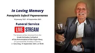 Panayiotis Sofocli Papavarnavas Funeral Service Live Stream