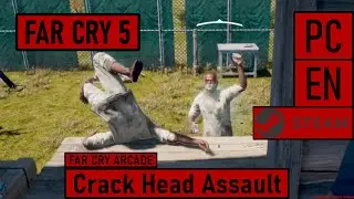 Far Cry 5 [PC|Steam|EN] | Crack Head Assault [EN] - Playthrough | Arcade