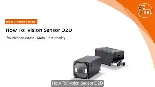 2D - How To: ifmVisionAssistant Basics