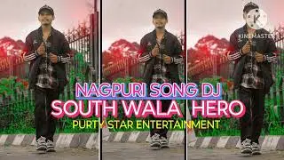 SOUTH WALA HERO NAGPURI SONG 2026DJ PURTY STAR ENTERTAINMENT 