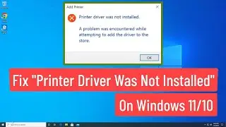 Fix Printer Driver Installation Error 
