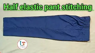 5 year boy half elastic pant stitching | how to sew baby pants  boys pant stitching