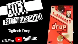 Btfx Test Digitech Drop