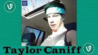 Taylor Caniff BEST Vine Compilation 2015 HD