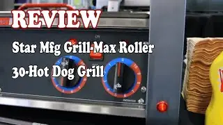 Star Mfg Grill-Max Roller 30-Hot Dog Grill - Review 2021