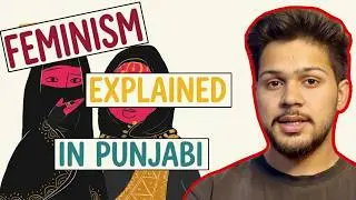 Real Feminism, Sex vs Gender & Pseudo Feminism | Punjabi Explanation