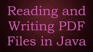 Reading and Writing PDF Files in Java