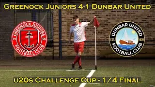 HIGHLIGHTS: Greenock Juniors (20s) 4-1 Dunbar United (20s) - Challenge Cup 1/4 Final - 30/03/24