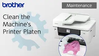 Clean the Machine&rsquo;s Printer Platen [Brother Global Support]