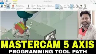 MASTERCAM 5 AXIS PROGRAMMING: ROUGHING MULTI AXIS TOOLPATH |MASTERCAM 5 AXIS