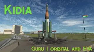 KSP1: Kidia performs its first orbital and EVA using their Guru-1 rocket.