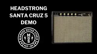 Headstrong Amps Santa Cruz 5 Watt Amp Demo I Midwood Guitar Studio