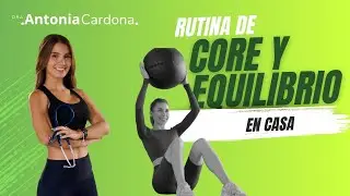 🔴 Fortalece tu ABDOMEN PROFUNDO y CORRIGE TU POSTURA | ENTRENAMIENTO #- 3 Dra Antonia Cardona