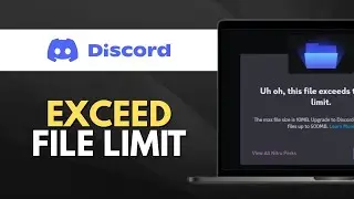How To Exceed Discord File Limit Without Nitro