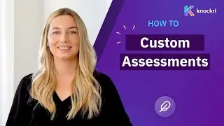 Create Custom Assessments | Knockri How-To