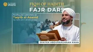 Tagrib al-Asanid #78 | The Book of Hajj and Umrah Abdurragmaan Khan