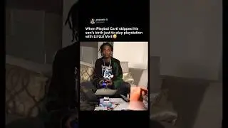 When Playboi Carti skipped his son's birth just to play playstation with Lil Uzi Vert 😭