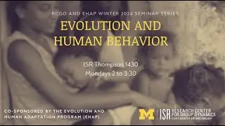 RCGD Seminar Series: How Cultural Norms Structure the Evolution of Human Behavior and Psychology