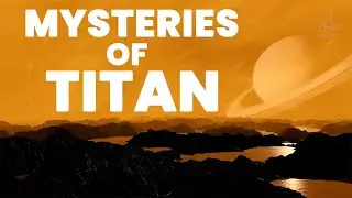 Life on Titan: Unveiling the Enigmatic Possibilities