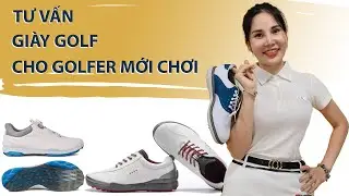 Tư Vấn Lựa Chọn Gi&agrave;y Golf Cho Người Mới Chơi - StarGolf