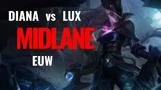 DIANA vs LUX EUW