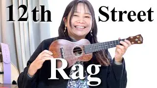 【12th Street Rag / 十二番街のラグ】ウクレレでゴキゲンにかき鳴らす！ジャズレレ祭り2026